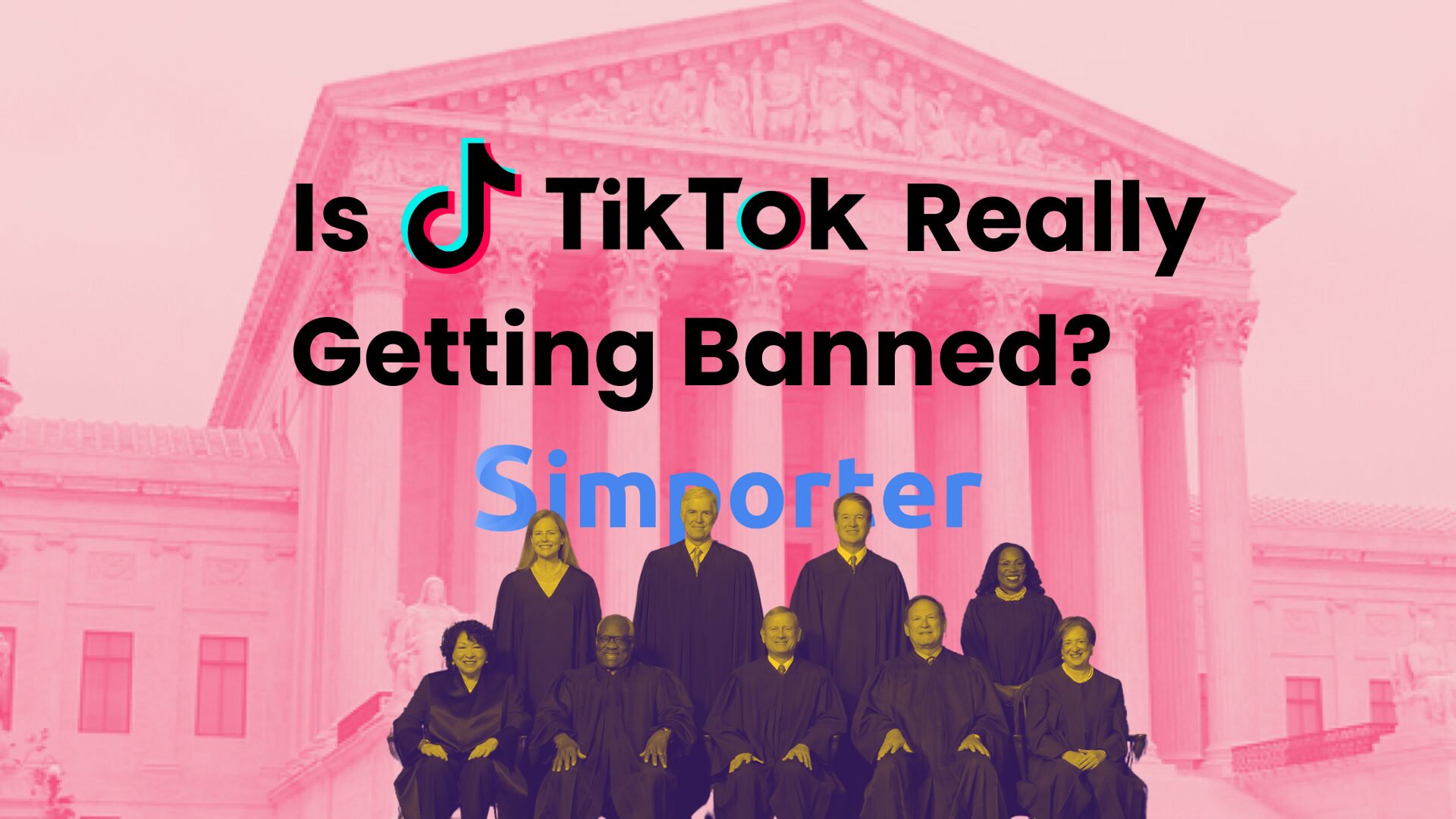 Is TikTok Really Getting Banned? Simporter